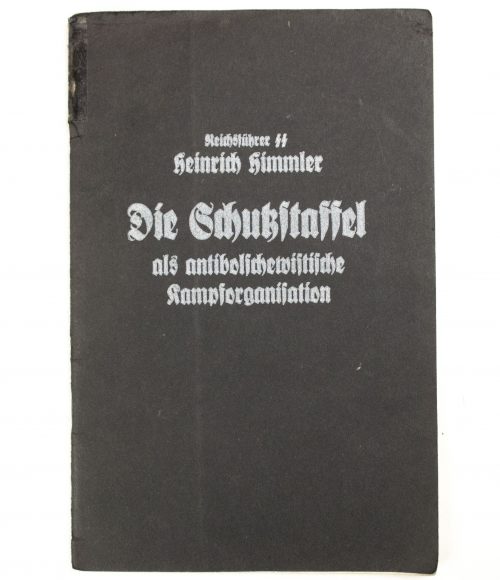 Reichsführer-SS Heinrich Himmler - Die Schutzstaffel als antibolschewistische Kampforganisation