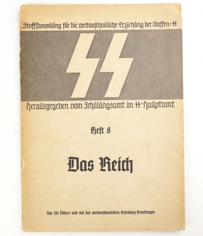 Waffen-SS, Stoffsammlung für die Weltanschauliche Erziehung der Waffen-SS: Heft 8 Das Reich
