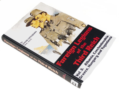 (Book) D. Littlejohn, Foreign Legions of the Third Reich. Vol.3 Albania, Czechoslovakia, Greece, Hungary and Yugoslavia