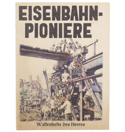 (Brochure) Waffenhefte des Heeres Eisenbahn-Pioniere