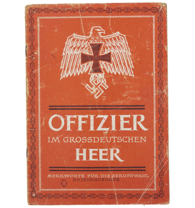 (Brochure) Offizier im grossdeutschen Heer. Merkworte für die Berufswahl. Kriegsausgabe (1942)