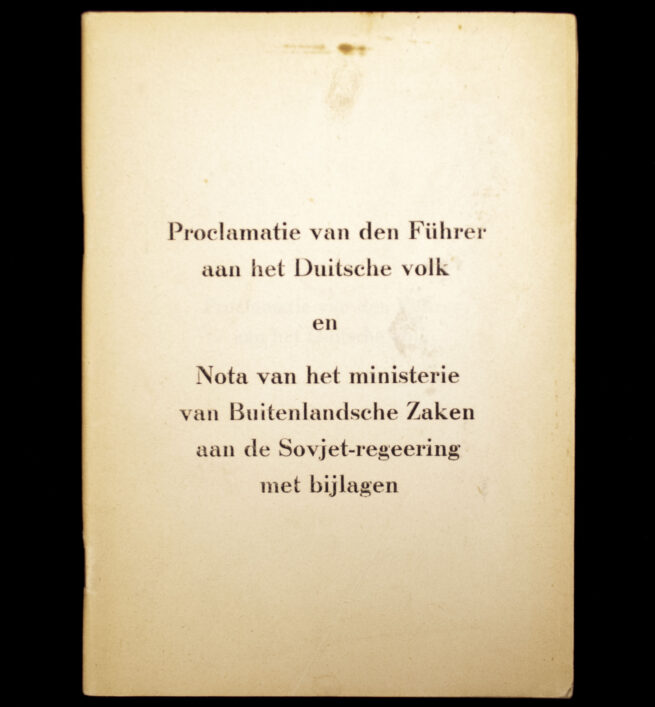 (Brochure) Proclamatie van den Führer aan het Duitsche volk en Nota van het ministerie van buitenlandsche zaken aan de Sovjet-regeering met bijlagen