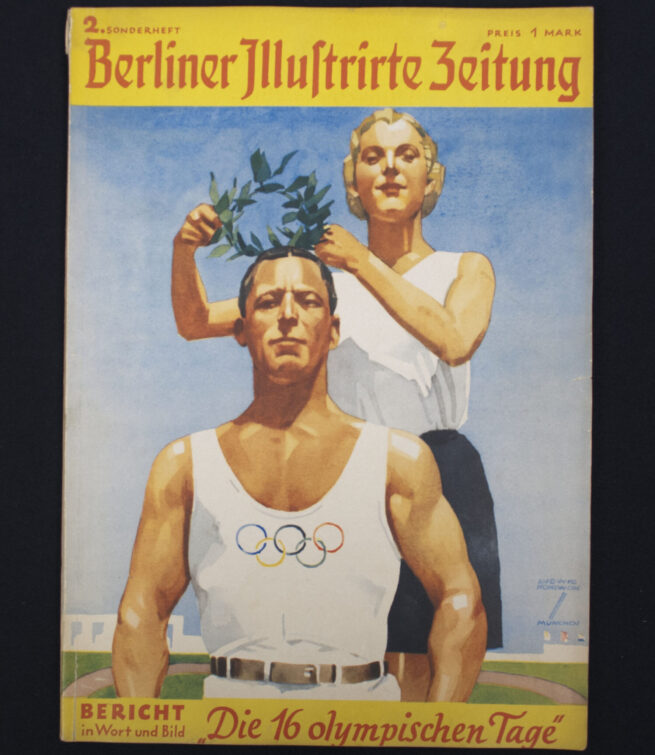 Berliner Illustrirte Zeitung. 2. Sonderheft. bericht in Wort und Bild. Die 16 olympischen Tage