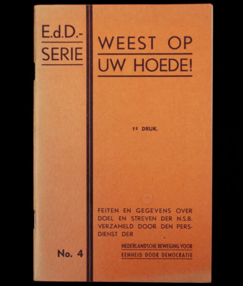 (Brochure) Nederlandsche Beweging voor Eenheid door Democratie - E.d.D.-Serie No.4. Weest op uw Hoede!