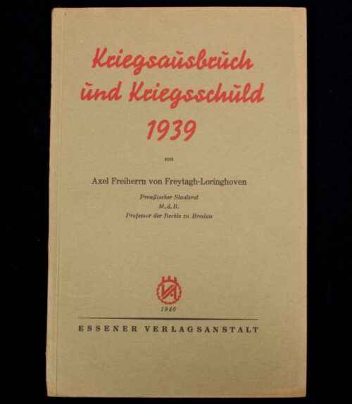 (Book) Axel Freiherrn von Freytagh-Loringhoven - Kriegsäusbruch und Kriegsschuld 1939 (1940)