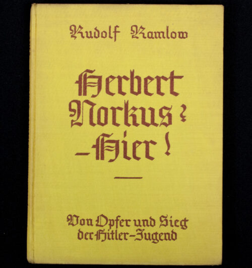 (Book) Rudolf Kamlow - Herbert Norkus Hier! Opfer und Sieg der Hitler-Jugend (1933) - with dutch Driehoek store label and promotional flyer- EXTREMELY RARE