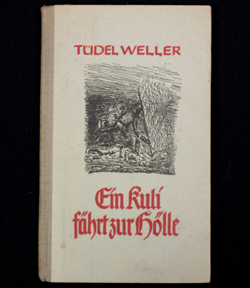 (Book) Tüdel Weller - Ein Kuli fährt zur Hölle - Geschichte vom Weltkrieg bis zur heutigen Zeit (1943)