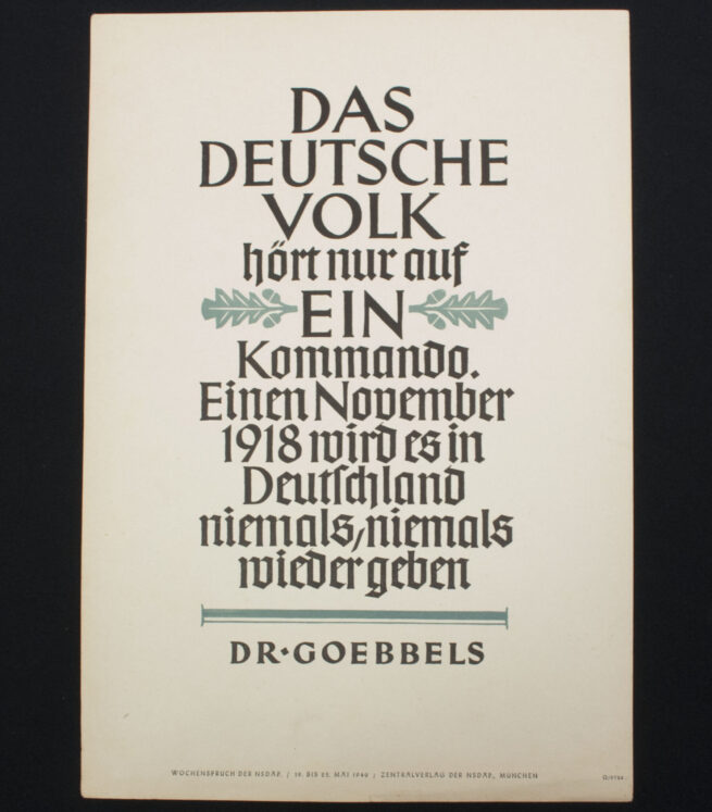 These “Wochensprucher” were official by the NSDAP published little propagandaposters, that could because of their small sizes easily be hung up in houses (e.g. in the kitchen), but also in public buildings, et cetera. The here offered Wochenspruch is a very rare one. The dimensions of the Wochenspruch are approximately 35 x 24 centimeters. In very good condition. It’s a very rare Wochenspruch to find!.
