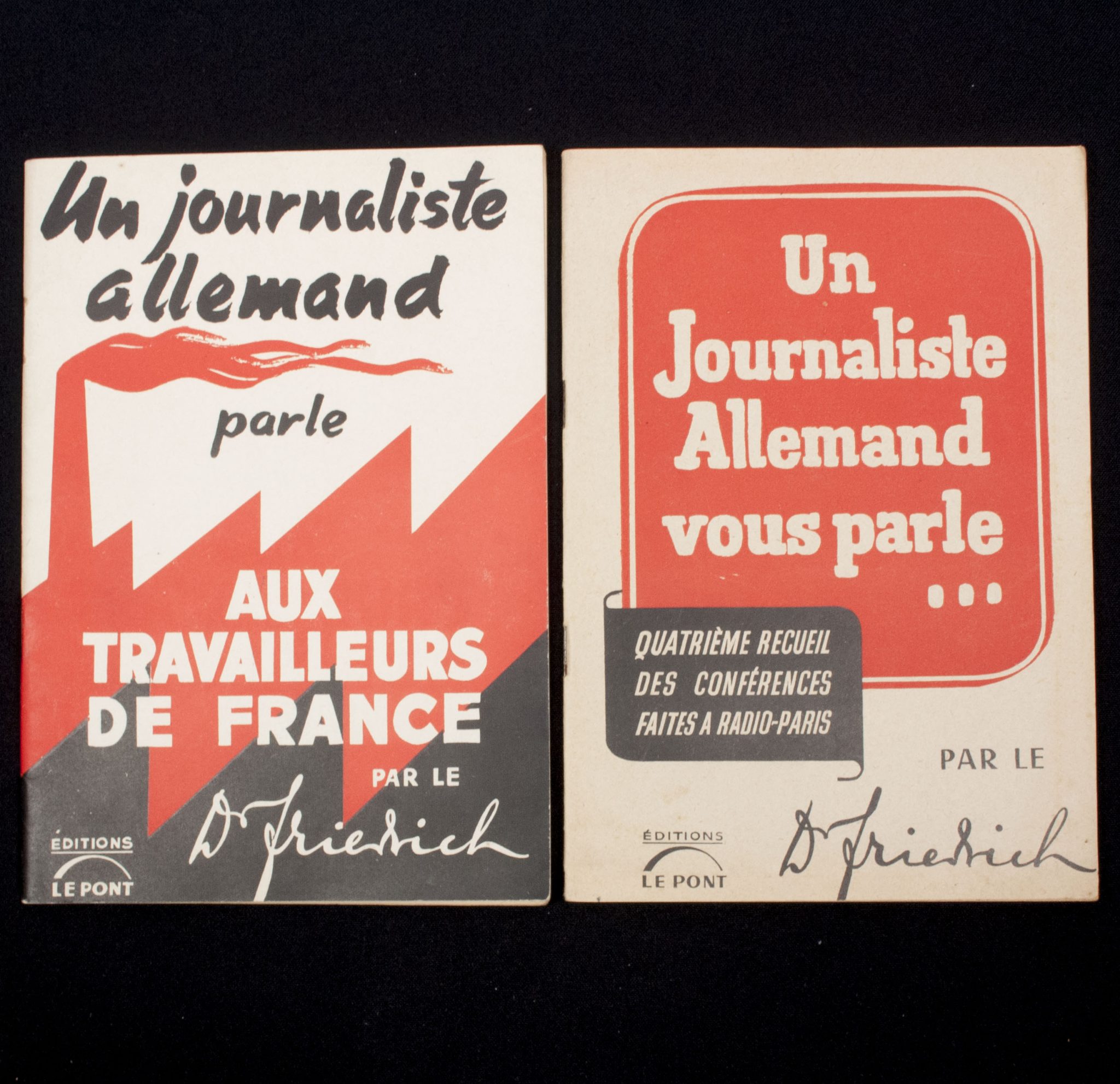 (Brochures) French Vichy related WWII brochures Un journaliste parle aux travailleurs de Fran + Un journaliste Allemand vous parle...