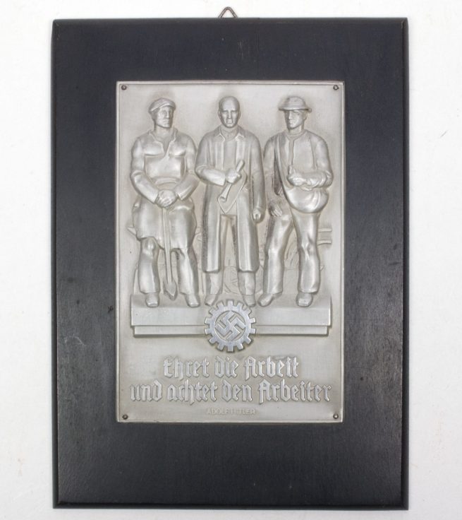 Deutsche Arbeitsfront (DAF) Plaque Ehret die Arbeit und achtet den Arbeiter