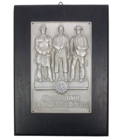 Deutsche Arbeitsfront (DAF) Plaque Ehret die Arbeit und achtet den Arbeiter