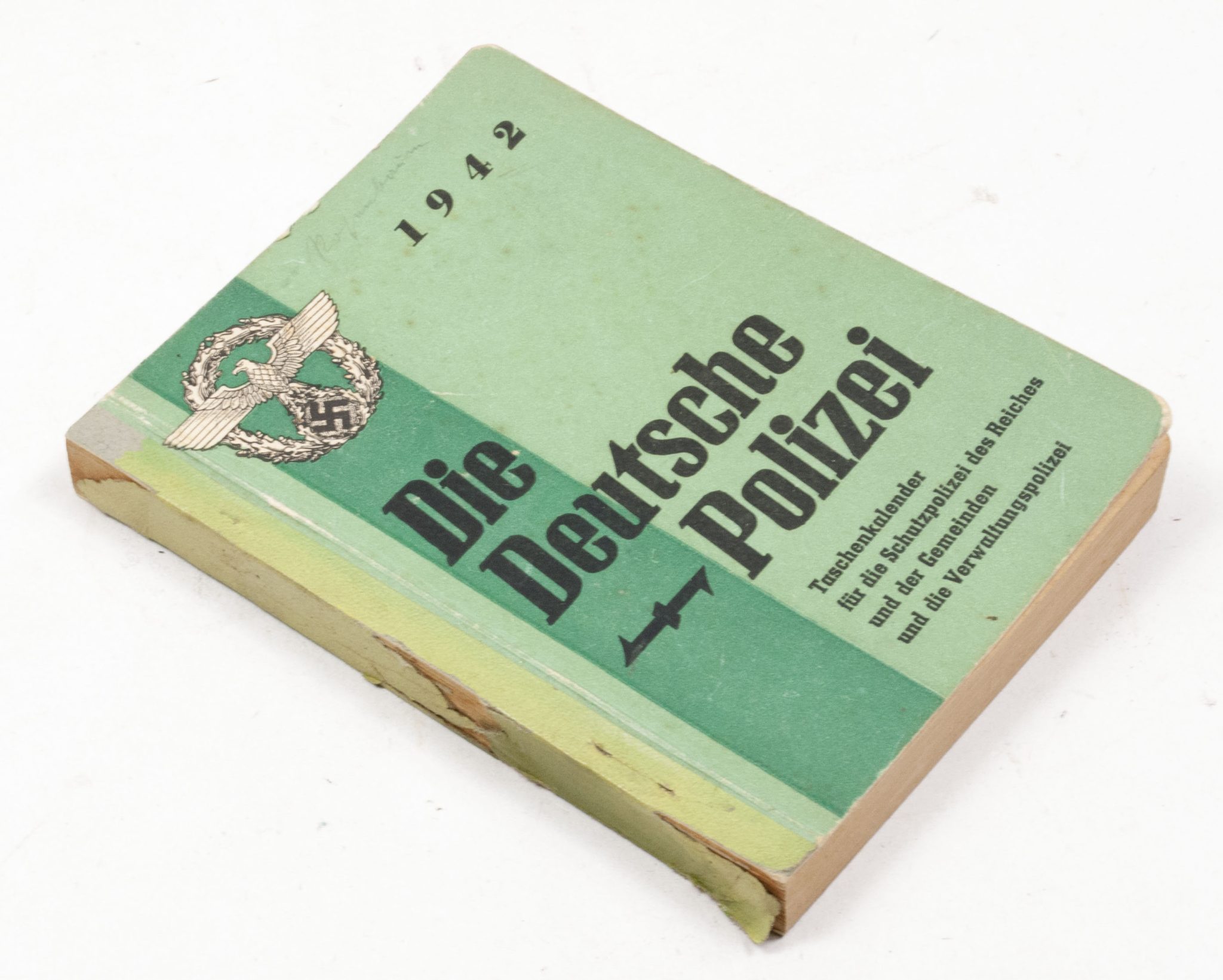 Die Deutsche Polizei Taschenkalender für die Schutzpolizei des Reiches und der Gemeinden und die Verwaltungspolizei 1942 (2) Die Deutsche Polizei Taschenkalender für die Schutzpolizei des Reiches und der Gemeinden und die Verwaltungspolizei 1942