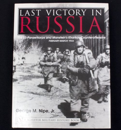 (Book) Last Victory in Russia - The SS-Panzerkorps and Manstein's Kharkov Counteroffensive February-March 1943