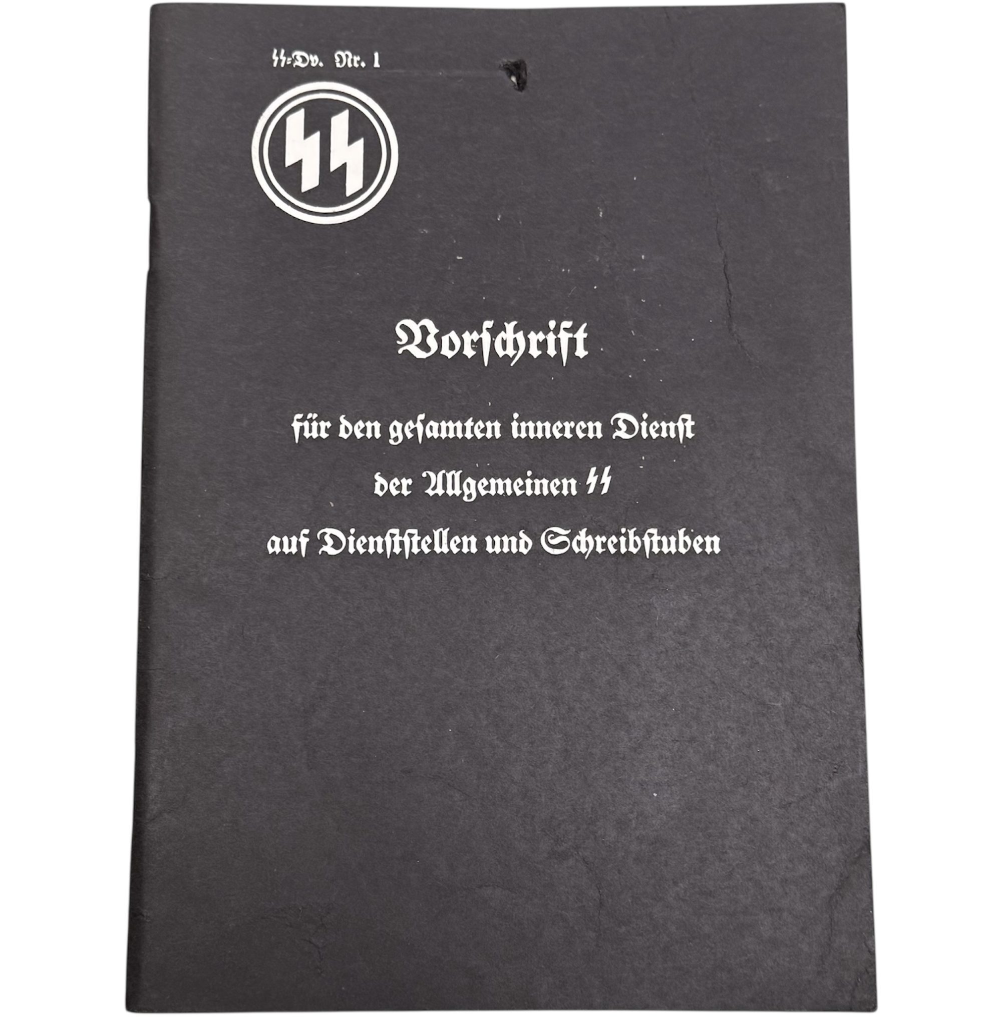 SS-Dienstvorschrift Nr.1 für den gesamten innern dienst der Allgemeinen SS