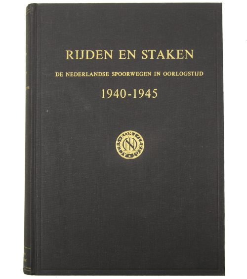 (Book) Rijden en Staken - De Nederlandse spoorwegen in Oorlogstijd 1940-1945 (1960)