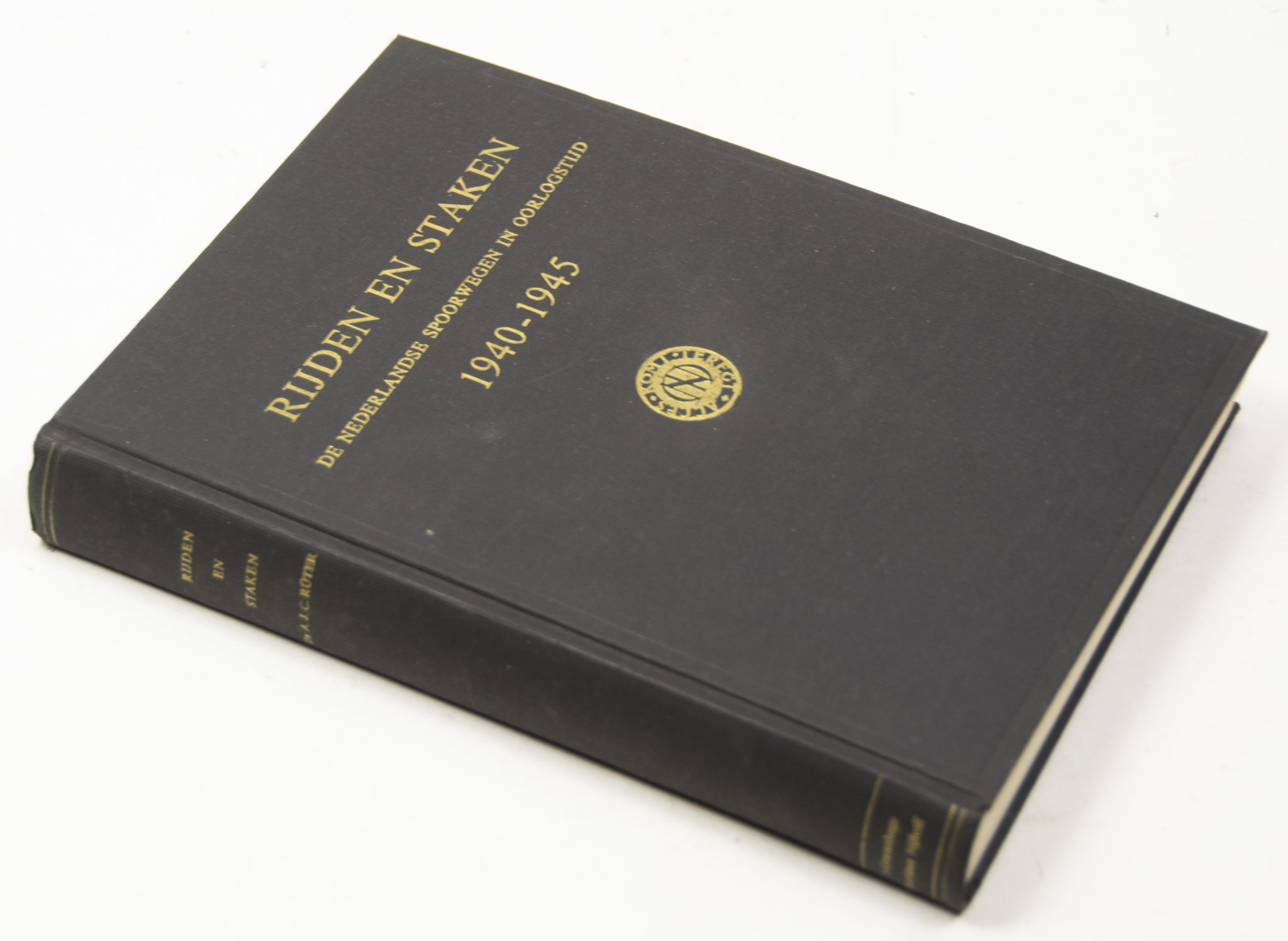 (Book) Rijden en Staken – De Nederlandse spoorwegen in Oorlogstijd 1940-1945 (1961) (Book) Rijden en Staken - De Nederlandse spoorwegen in Oorlogstijd 1940-1945 (1960)