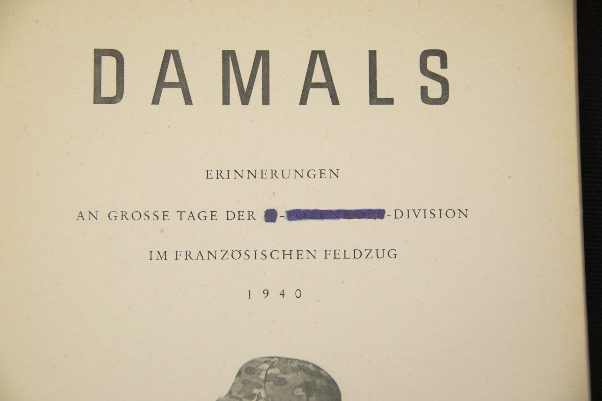(Book) Damals - Erinnerungen an grosse Tage der SS-Totenkopf-Division im französischen Feldzug - with SS Gruppenführer dedication (1940)