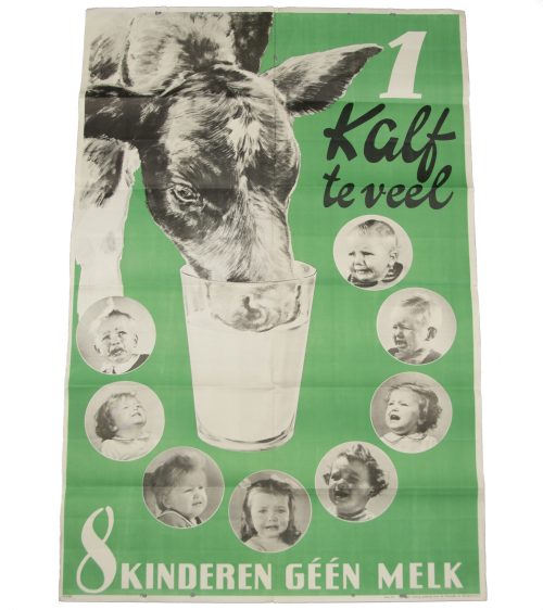 (Poster) Dienststelle des Reichskommissars 1 Kalf te veel 8 Kinderen geen melk (1944) - rare