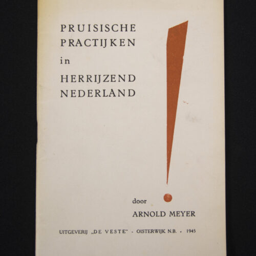 (Brochure) Zwart Front Nationaal front - Arnold Meijer - Pruisische Practijken in herrijzend Nederland (1945)