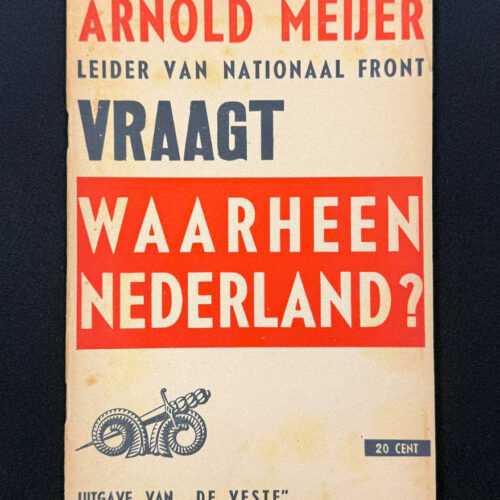 (Brochure) Zwart Front Nationaal front - Arnold Meijer - Waarheen Nederland (1940)