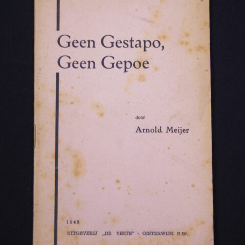 (Brochure) Zwart FrontNationaal front - Arnold Meijer - Geen Gestapoe, Geen Gepoe (1945)
