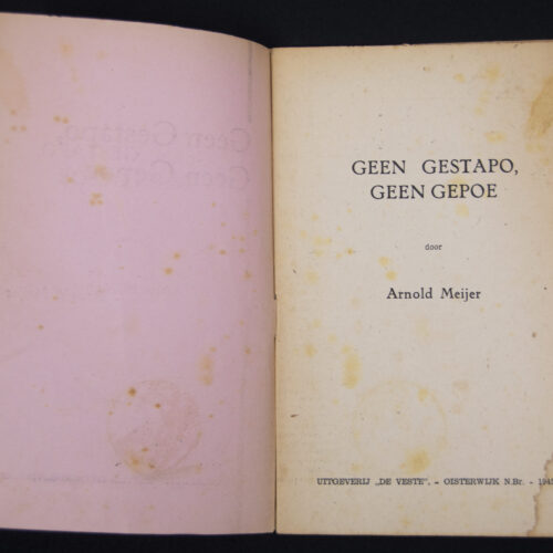 (Brochure) Zwart FrontNationaal front - Arnold Meijer - Geen Gestapoe, Geen Gepoe (1945)