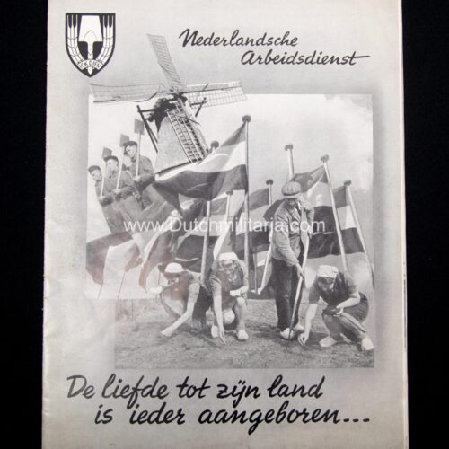 (NAD) Nederlandsche Arbeidsdienst De liefde tot zijn land is ieder aangeboren...