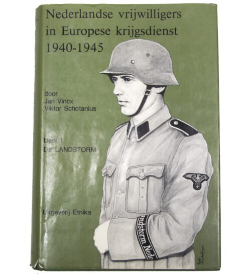 (Book) Nederlandse vrijwilligers in Europese krijgsdienst 1940-1945 - Deel 1 De Landstorm