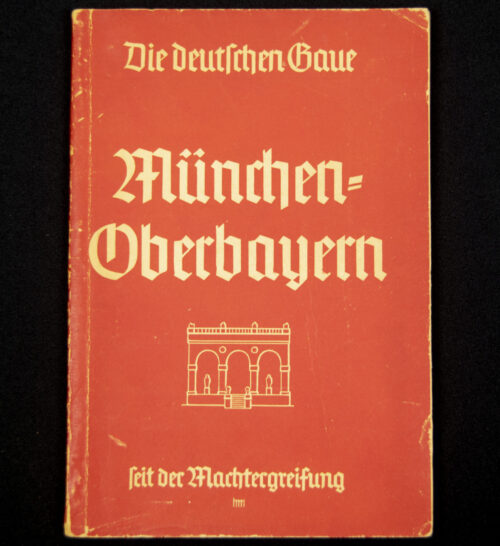(Brochure) Die deutschen Gaue München-Oberbayern seit der Machtergreifung (1941)
