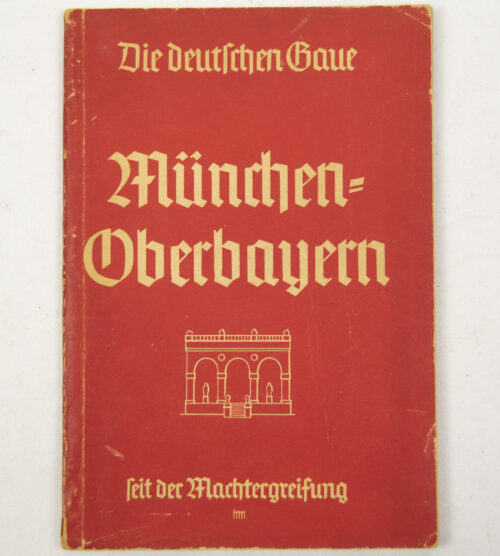 (Brochure) Die deutschen Gaue München-Oberbayern seit der Machtergreifung (1941)