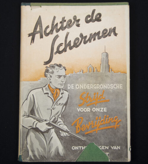(Book) Achter de schermen de ondergrondse strijd voor onze bevrijding (1945)