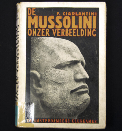 (Book) Dr. F. Ciarlantini - De Mussolini onzer verbeelding (De Amsterdamsche Keurkamer)