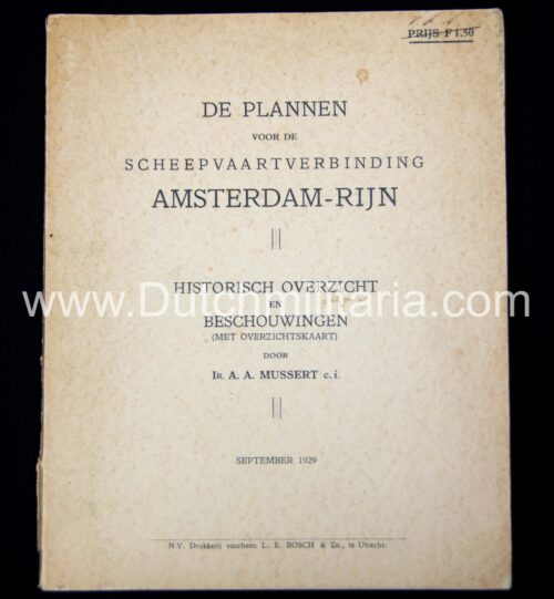 (BrochureBook) Ir. A.A. Mussert - De plannen voor de scheepvaartverbinding Amsterdam-Rijn - rare